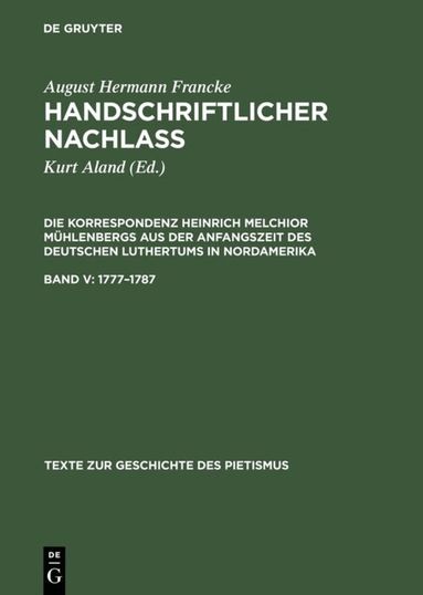 August Hermann Francke, Kurt Aland, Hermann Wellenreuther - 1777–1787, Inbunden