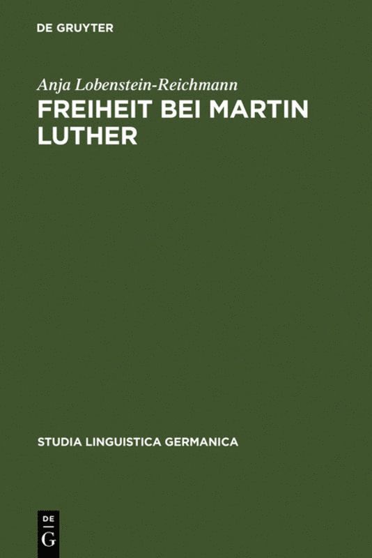 Anja Lobenstein-Reichmann - Freiheit bei Martin Luther, Inbunden