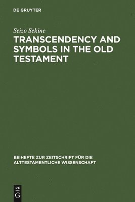 Transcendency and Symbols in the Old Testament 1