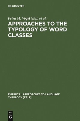 Approaches to the Typology of Word Classes 1