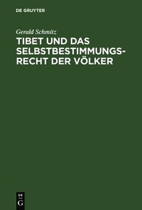 bokomslag Tibet Und Das Selbstbestimmungsrecht Der Vlker