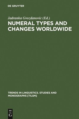 Jadranka Gvozanovibc, Jadranka Gvozdanovic - Numeral Types and Changes Worldwide, Inbunden