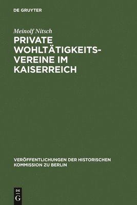 Meinolf Nitsch - Private Wohltätigkeitsvereine im Kaiserreich, Inbunden