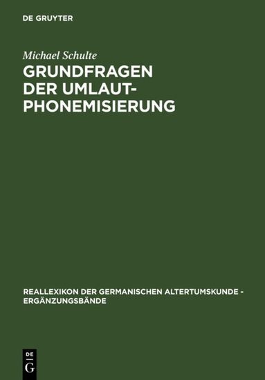 Michael Schulte - Grundfragen der Umlautphonemisierung, Inbunden