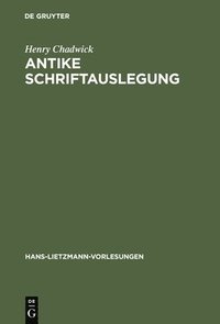 bokomslag Antike Schriftauslegung: Pagane Und Christliche Allegorese. Activa Und Passiva Im Antiken Umgang Mit Der Bibel