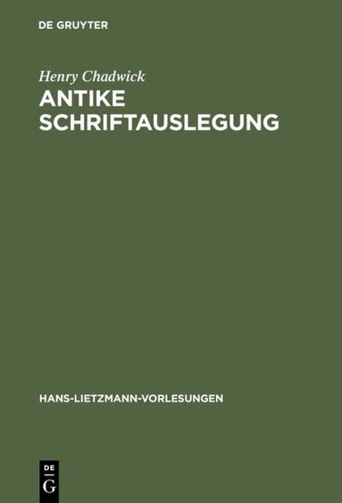 Henry Chadwick - Antike Schriftauslegung, Inbunden