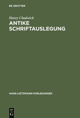 bokomslag Antike Schriftauslegung: Pagane Und Christliche Allegorese. Activa Und Passiva Im Antiken Umgang Mit Der Bibel