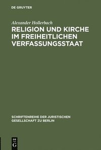 bokomslag Religion und Kirche im freiheitlichen Verfassungsstaat