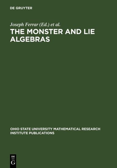 J. Ferrar, Koichiro Harada, Joseph Ferrar, Koichiro Harada - Monster and Lie Algebras, Inbunden