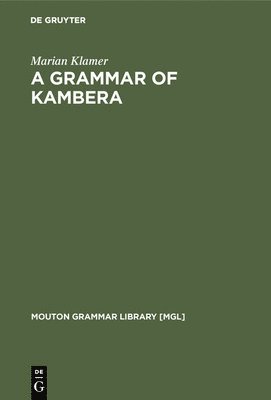 Marian Klamer - Grammar of Kambera, Inbunden