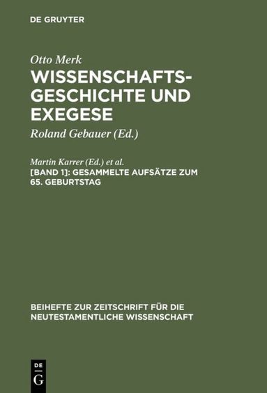 Otto Merk, Martin Karrer, Martin Meiser - Gesammelte Aufsätze zum 65. Geburtstag, Inbunden