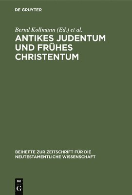 Antikes Judentum und Frhes Christentum 1