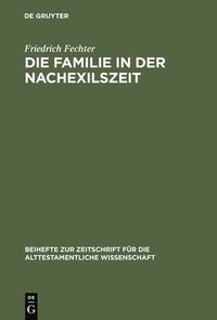 bokomslag Die Familie in der Nachexilszeit