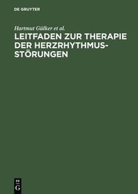 bokomslag Leitfaden Zur Therapie Der Herzrhythmusstrungen