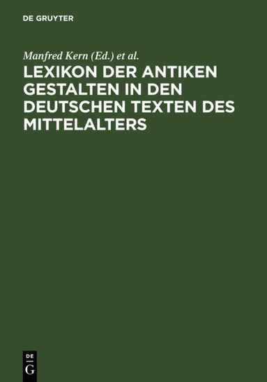 bokomslag Lexikon der antiken Gestalten in den deutschen Texten des Mittelalters