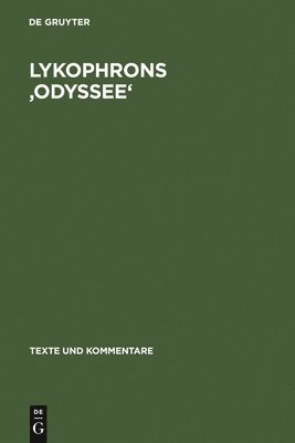Gerson Schade - Lykophrons 'Odyssee', Inbunden