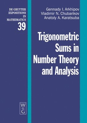 Trigonometric Sums in Number Theory and Analysis 1