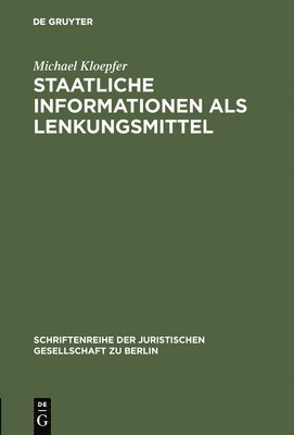 bokomslag Staatliche Informationen als Lenkungsmittel