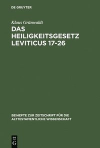 bokomslag Das Heiligkeitsgesetz Leviticus 17-26