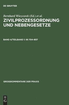 bokomslag Zivilprozessordnung und Nebengesetze, Band 4/Teilband 1,  704-807