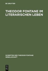 bokomslag Theodor Fontane im literarischen Leben
