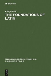 bokomslag The Foundations of Latin