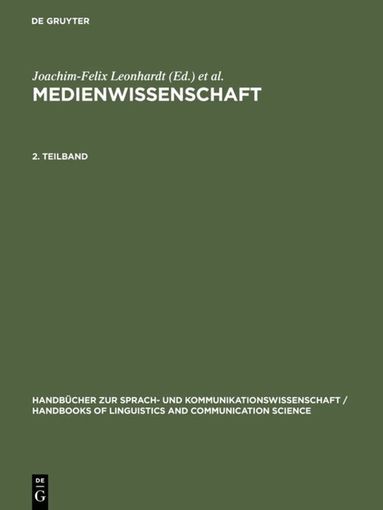 Joachim-Felix Leonhardt, Hans-Werner Ludwig, Dietrich Schwarze, Erich Straßner - Medienwissenschaft. 2. Teilband, Inbunden