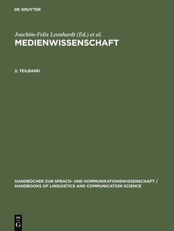 Joachim-Felix Leonhardt, Hans-Werner Ludwig, Dietrich Schwarze, Erich Straßner - Medienwissenschaft. 2. Teilband, Inbunden
