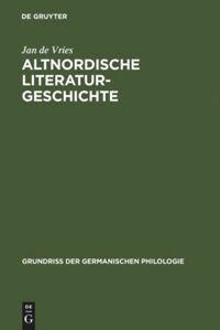 Jan de Vries - Altnordische Literaturgeschichte, Inbunden