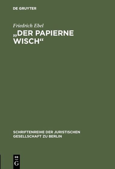 Friedrich Ebel - "Der papierne Wisch", Inbunden
