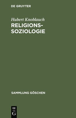 Hubert Knoblauch - Religionssoziologie, Inbunden