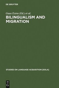 bokomslag Bilingualism and Migration