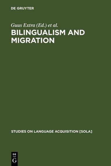 Guus Extra, Ludo Verhoeven - Bilingualism and Migration, Inbunden