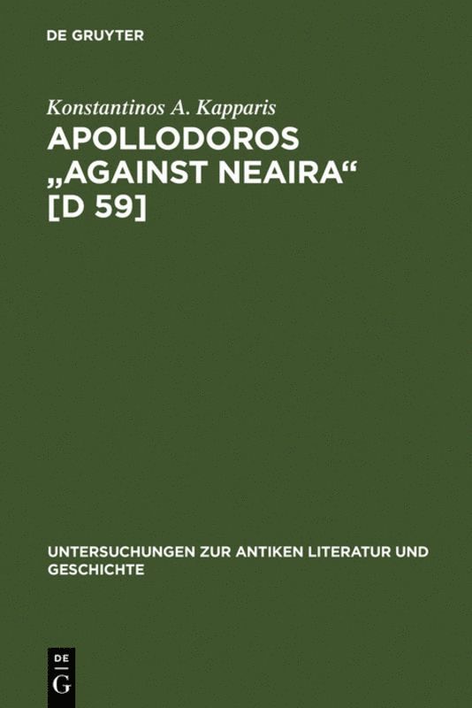 Konstantinos A. Kapparis - Apollodoros "Against Neaira" [D 59], Inbunden