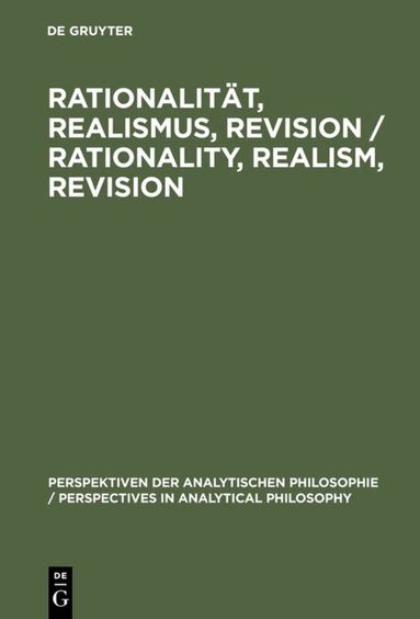 Julian Nida-Rümelin - Rationalität, Realismus, Revision / Rationality, Realism, Revision, Inbunden