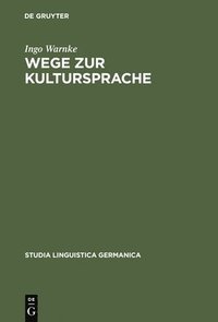 bokomslag Wege zur Kultursprache