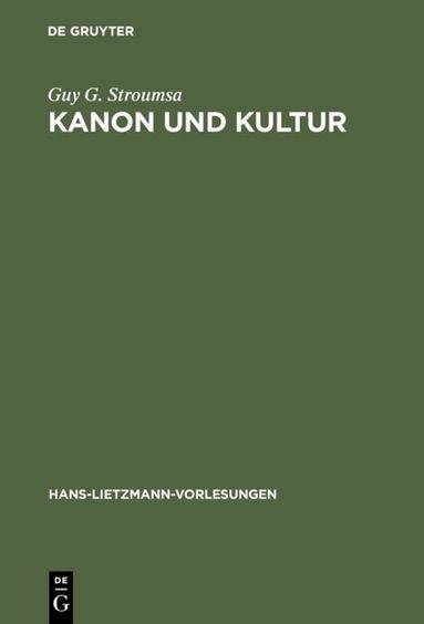 Guy G. Stroumsa - Kanon und Kultur, Inbunden