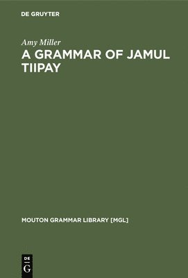 A Grammar of Jamul Tiipay 1