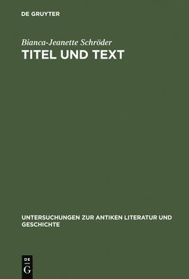 Bianca-Jeanette Schröder - Titel und Text, Inbunden