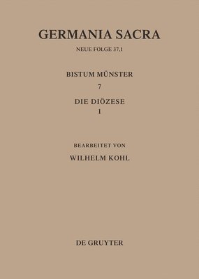 Die Bistümer der Kirchenprovinz Köln. Das Bistum Münster 7,1: Die Diözese