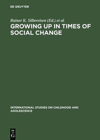bokomslag Growing up in Times of Social Change