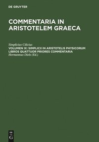 bokomslag Simplicii in Aristotelis physicorum libros quattuor priores commentaria
