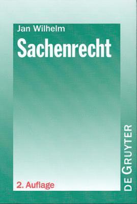 Jan Wilhelm - Sachenrecht, Inbunden