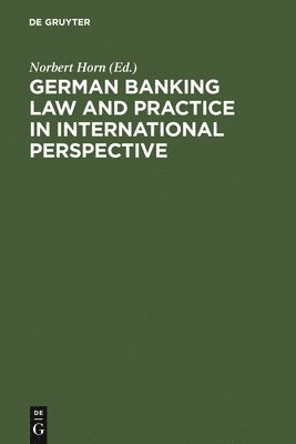 German Banking Law and Practice in International Perspective 1