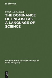 bokomslag The Dominance of English as a Language of Science