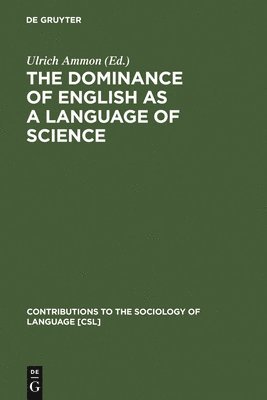 The Dominance of English as a Language of Science 1