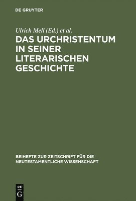 bokomslag Das Urchristentum in seiner literarischen Geschichte