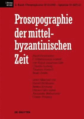 bokomslag Prosopographie der mittelbyzantinischen Zeit, Band 2, Christophoros (# 21279) - Ignatios (# 22712)