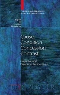 bokomslag Cause - Condition - Concession - Contrast