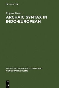 bokomslag Archaic Syntax in Indo-European